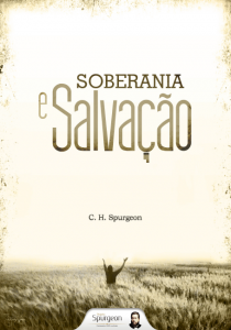 Soberania e salvação (Charles H. Spurgeon)