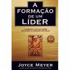 A Formação de um Líder – Joyce Meyer
