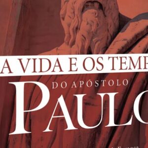 A vida e os tempos do apóstolo Paulo (Charles Ferguson Ball)