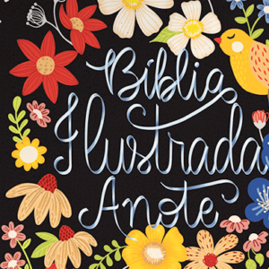 Bíblia Ilustrada Anote – NVT – Flores para você