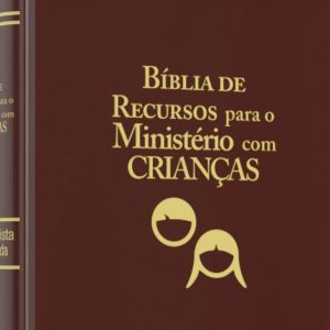 Bíblia de recursos para o ministério com crianças