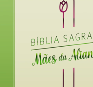 Bíblia Mães da Aliança ARA – Capa Verde (Letra Grande)