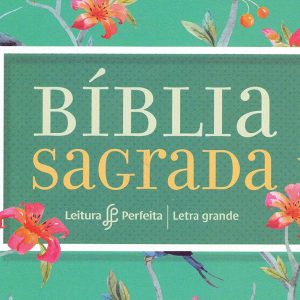 Bíblia Sagrada NVI – Leitura Perfeita – Letra Grande, Flores