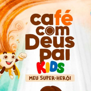 Café com Deus Pai Kids 2025 (Júnior Rostirola)