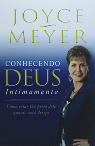 Conhecendo Deus intimamente (Joyce Meyer)