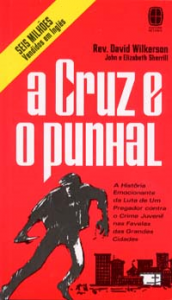 A Cruz e o Punhal (David Wilkerson)