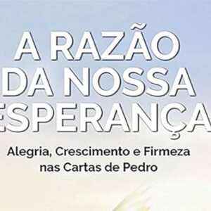 A razão da nossa esperança (Valmir Nascimento)