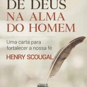 A vida de Deus na alma do homem (Henry Scougal)