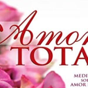 Amor total (Frances J. Roberts)