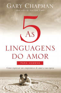As 5 linguagens do amor para homens (Gary Chapman)