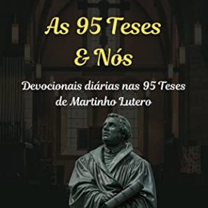 As 95 Teses e nós (André Bispo)