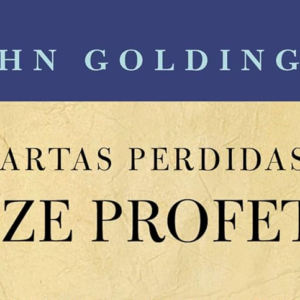 As cartas perdidas aos 12 profetas (John Goldingay)