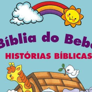 Bíblia do bebê – Histórias bíblicas
