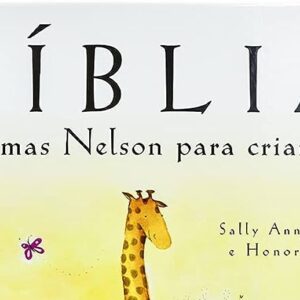 Bíblia Thomas Nelson para crianças (Sally Ann Wrigth – Honor Ayres)