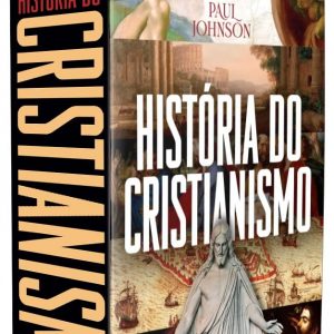 Box História do Cristianismo (Paul Johnson)