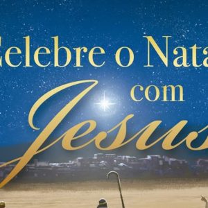 Celebre o Natal com Jesus (Max Lucado)