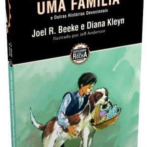 Como Deus enviou um cachorro para salvar uma família (Joel Beeke – Diana Kleyn)
