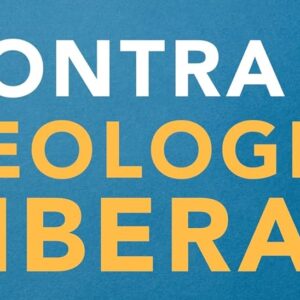 Contra a teologia liberal (Roger E. Olson)