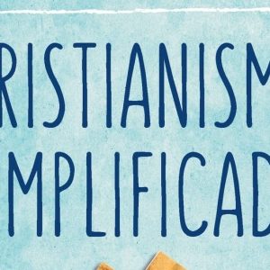 Cristianismo Simplificado (Augustus Nicodemus Lopes)