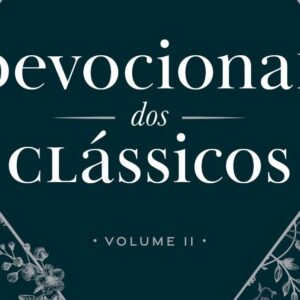 Devocional dos clássicos – Volume 2
