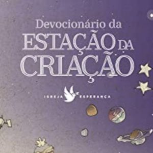 Devocionário da estação da criação (Fábio Seabra – Wilson Venâncio – Guilherme de Carvalho)
