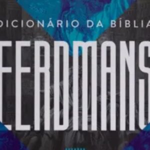 Dicionário da Bíblia Eerdmans (David Noel Freedman)