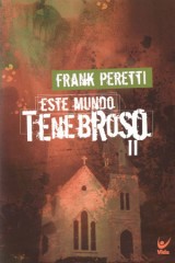 Este mundo tenebroso II (Frank Peretti)