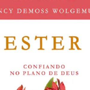 Ester (Nancy DeMoss Wolgemuth)