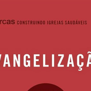 Evangelização (J. Mack Stiles)