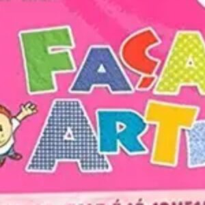 Faça arte (Denize Eiras)