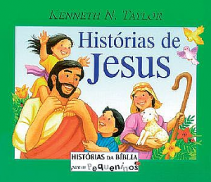 Histórias de Jesus (Kenneth Taylor)