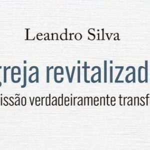 Igreja revitalizada (Leandro Silva)