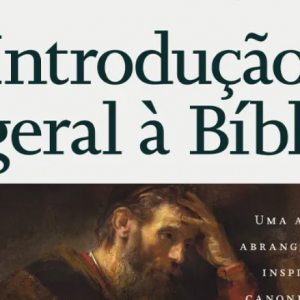 Introdução geral à Bíblia