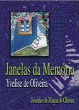 Janelas da Memória (Yvelise de Oliveira)