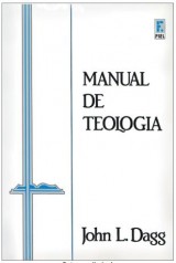 Manual de Teologia (John L. Dagg)