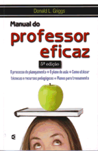 Manual do professor eficaz (Donald Griggs)