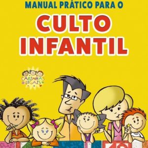 Manual prático para o culto infantil (Rawderson Rangel e Manoel Xavier)