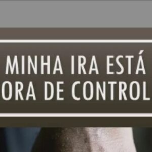 Minha ira está fora de controle (Jim Newheiser)