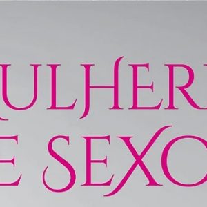 Mulheres e sexo (Larissa Ferraro)