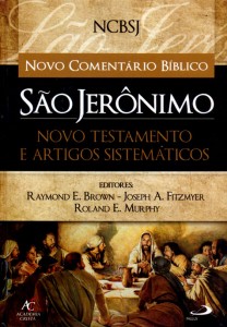 Novo Comentário Bíblico São Jerônimo – Novo Testamentos e Artigos Sistemáticos (Raymond E. Brown,  Joseph A. Fitzmyer e Roland E. Murphy)