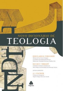 Novo Dicionário de Teologia (Sinclair B. Ferguson – David Wright)