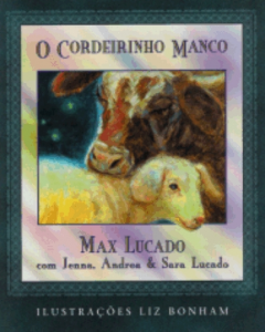 O Cordeirinho Manco (Max Lucado)