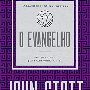 O Evangelho (John Stott)