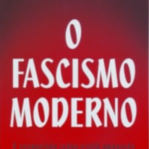O fascismo moderno (Gene Edward Veith Jr.)