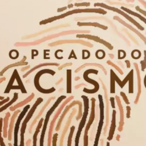 O pecado do racismo (Arival Dias Casimiro)