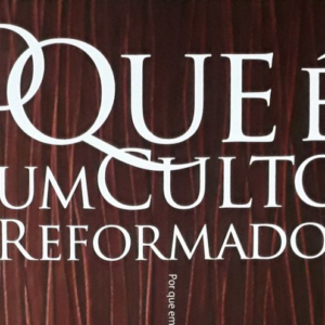 O que é um culto reformado (Daniel Hyde)