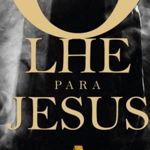 Olhe para Jesus (Ana Paula Aureliano)