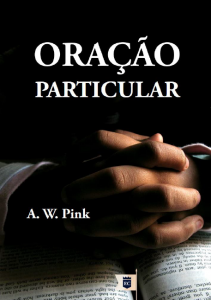 Oração particular (A. W. Pink)