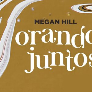 Orando juntos (Megan Hill)