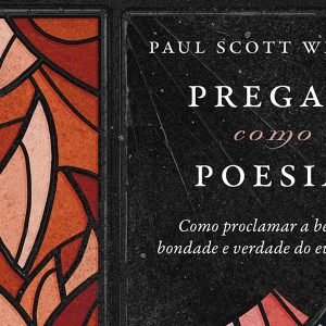 Pregar como poesia (Paul Scott Wilson)